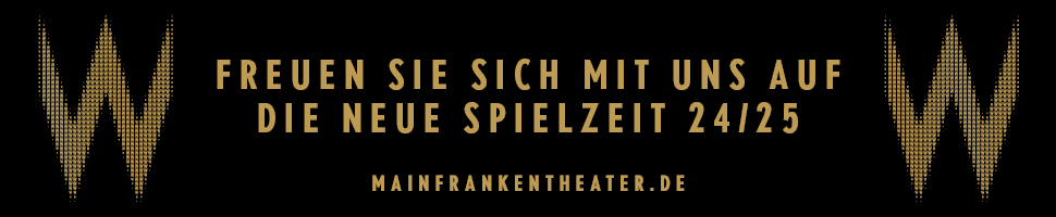 Mainfrankentheater Spielzeit 24/25